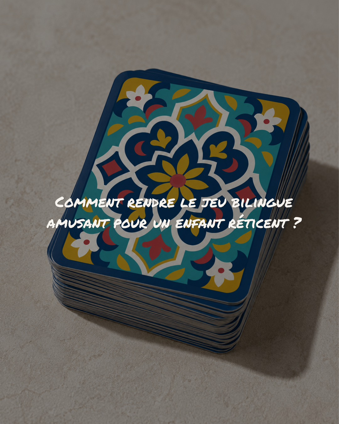 Comment rendre le jeu bilingue amusant pour un enfant réticent ?