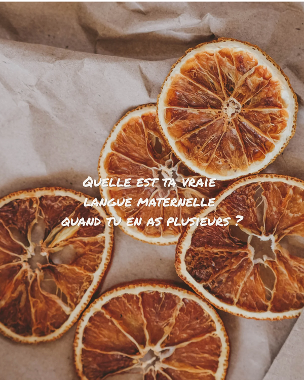 Quelle est ta vraie langue maternelle quand tu en as plusieurs ?