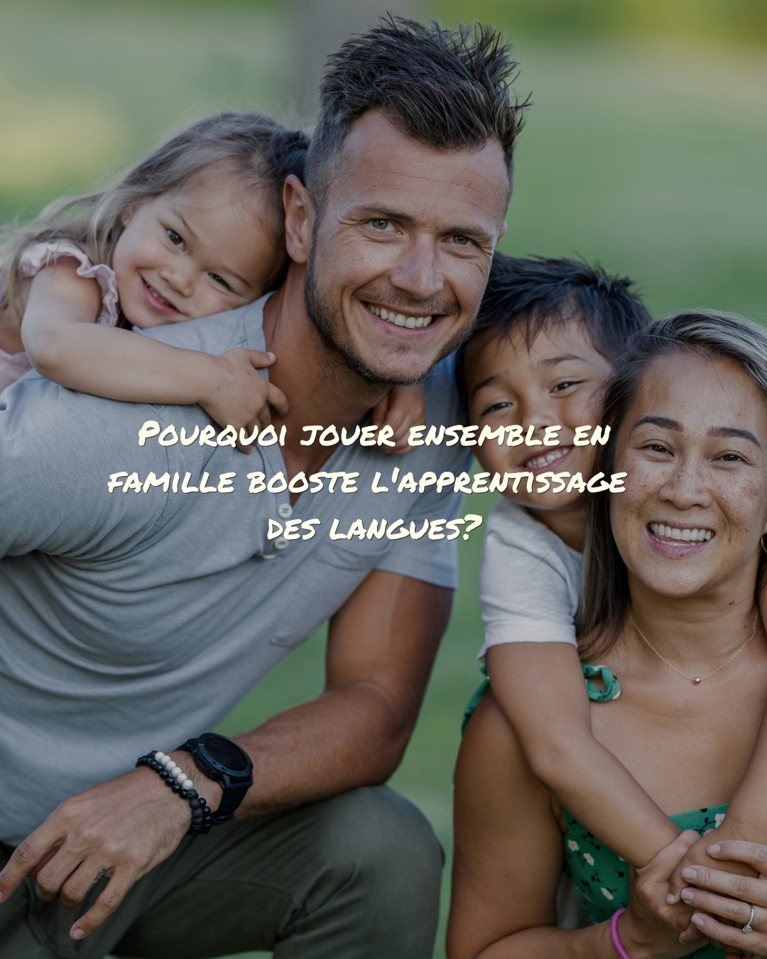 Pourquoi jouer ensemble en famille booste l'apprentissage des langues?