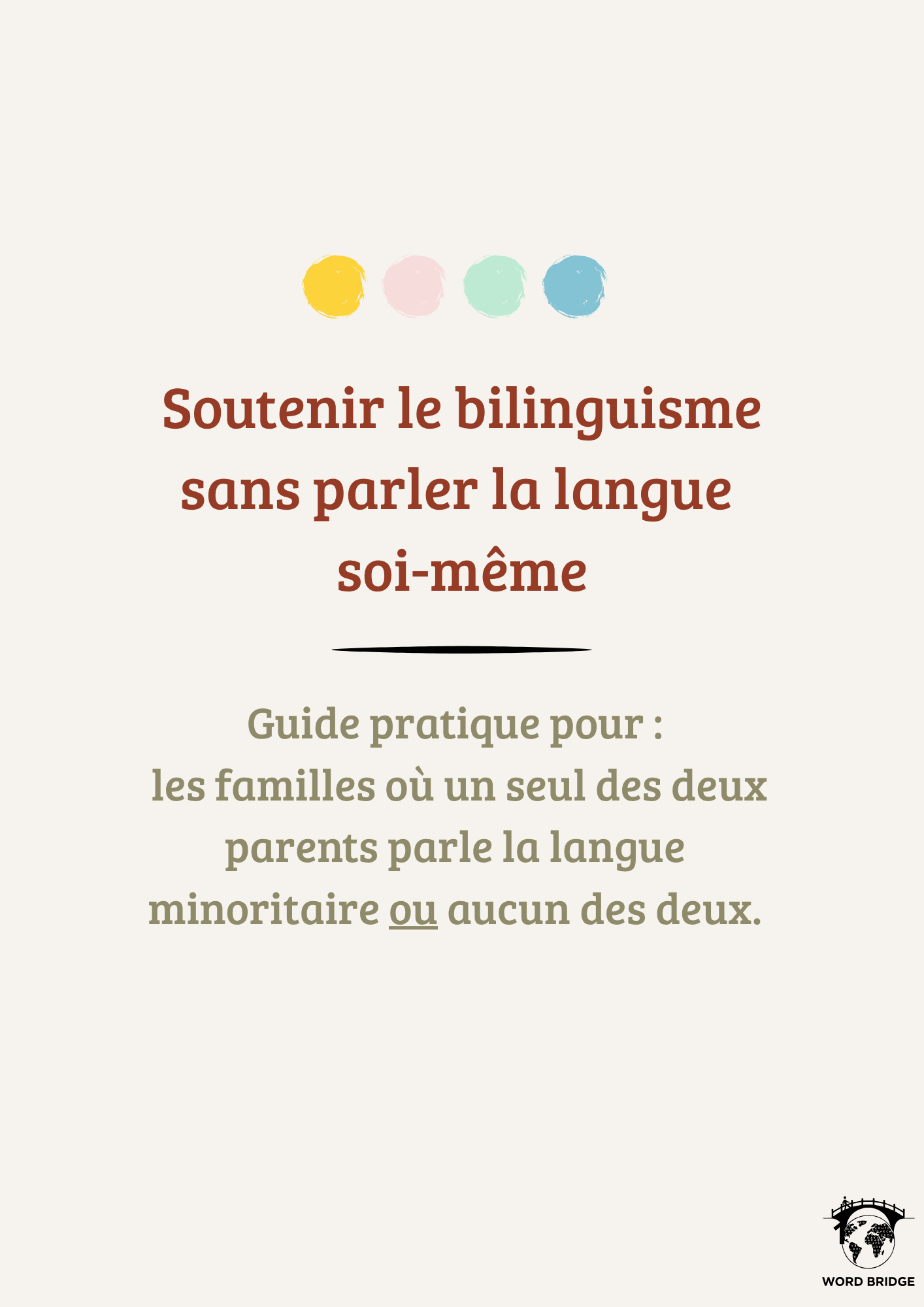 Soutenir le bilinguisme sans parler la langue soi-même