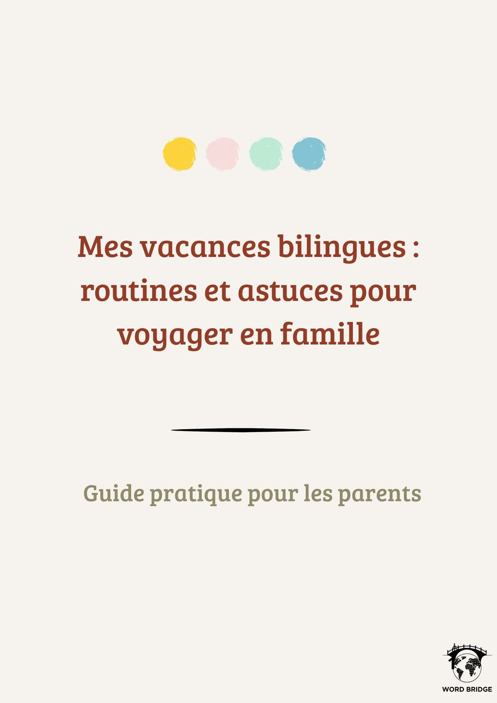 Voyager en famille bilingue — Routines et astuces pour des vacances qui nourrissent aussi la langue